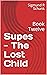 Supes - The Lost Child: Boo...