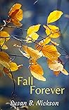 FALL FOREVER: Women's Fiction Novel about life and love, in small town Texas (Healing Book 2)