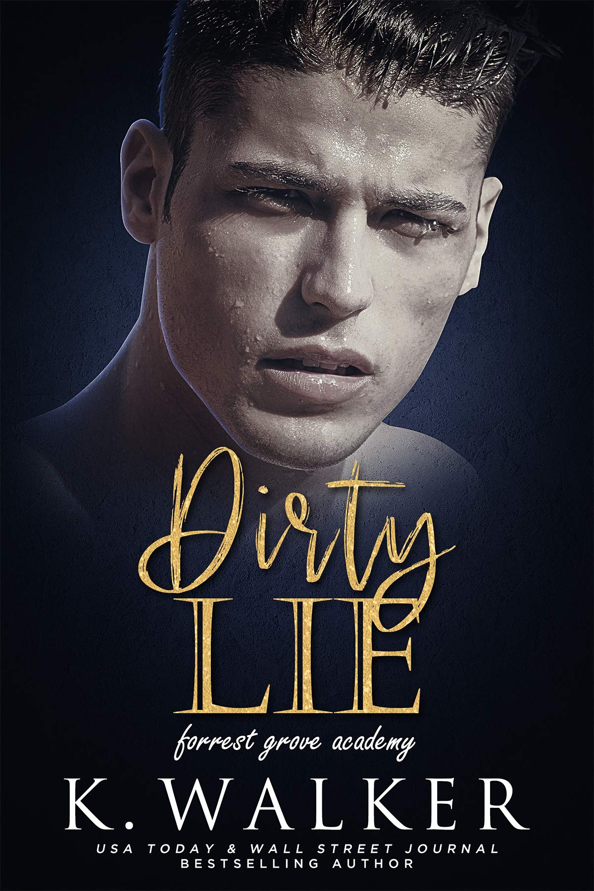 Dirty Lie (Forrest Grove Academy, #1)