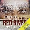 Murder on the Red River by Marcie R. Rendon