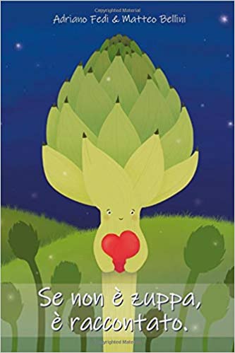 Se non è zuppa, è raccontato.