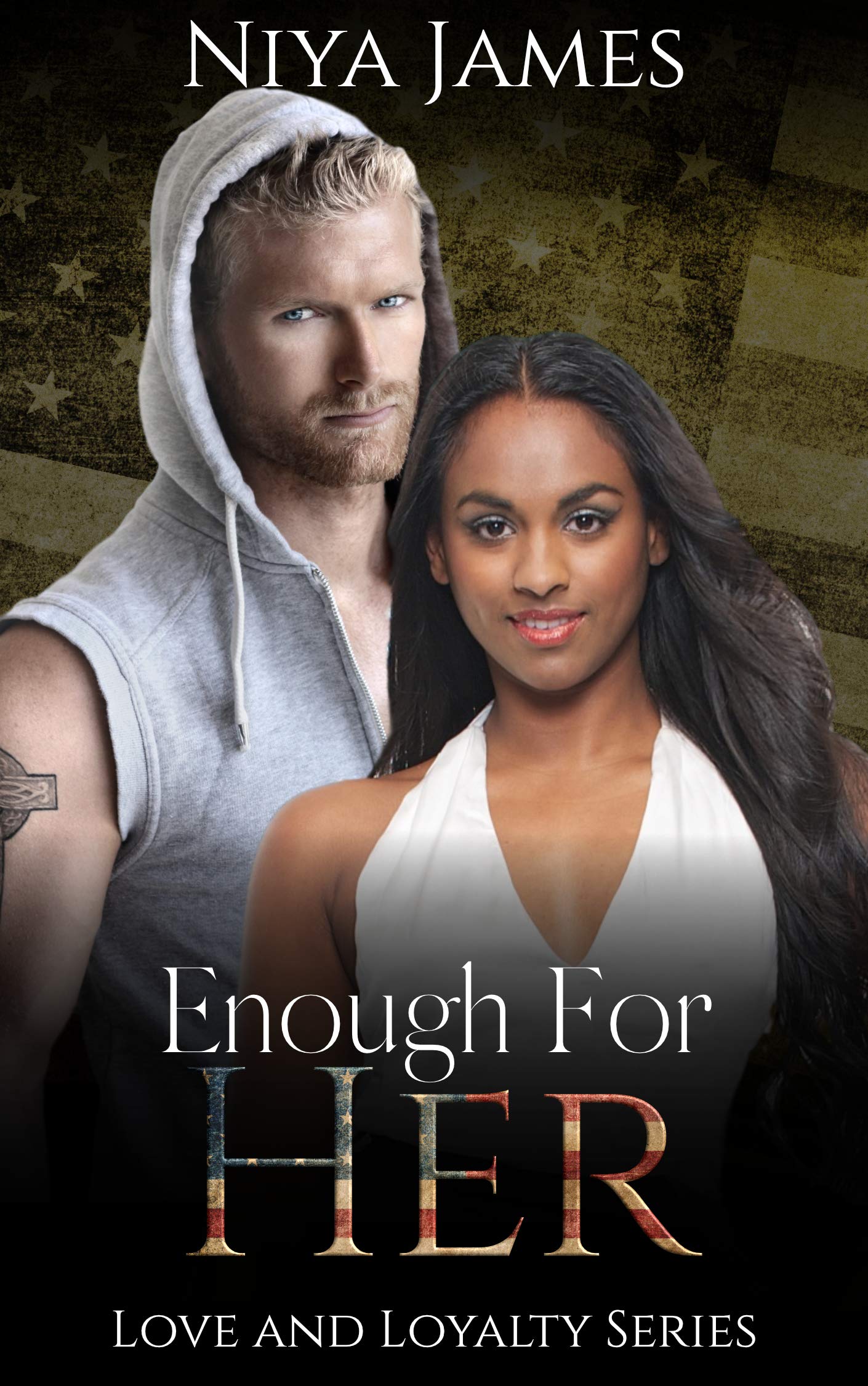 Enough For Her (Love and Loyalty, #4)