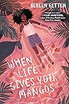 Book cover for When Life Gives You Mangos
