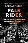 Book cover for Pale Rider: The Spanish Flu of 1918 and How it Changed the World