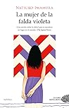 La mujer de la falda violeta by Natsuko Imamura