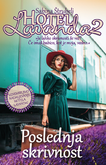 Poslednja skrivnost (Hotel Lavanda, #2)