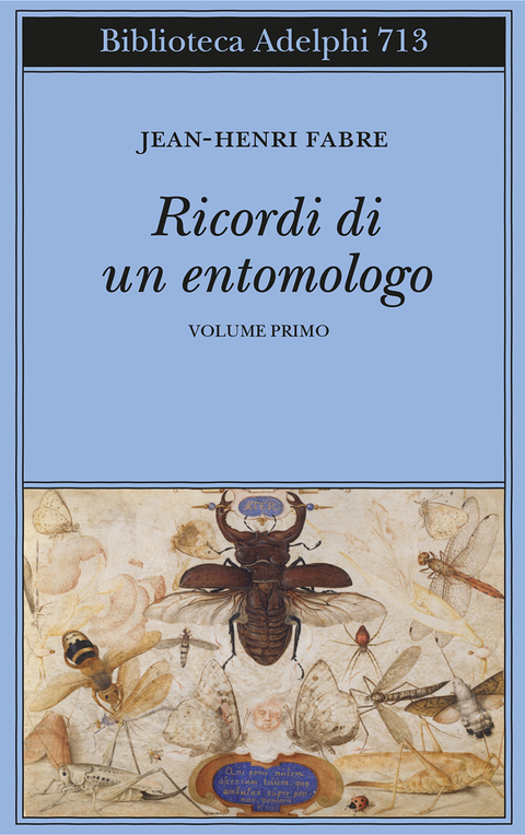 Ricordi di un entomologo. Volume primo