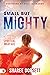 Small but Mighty: A Guide to Equipping Your Children for Spiritual Warfare