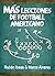 Más Lecciones de Football Americano by Rubén Ibeas