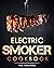 Electric Smoker Cookbook: T...
