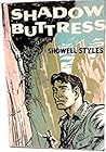 Shadow Buttress by Showell Styles