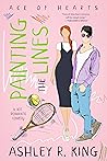 Painting the Lines by Ashley R. King