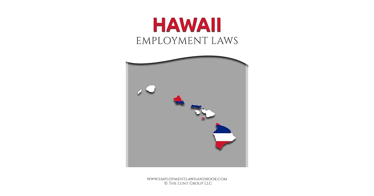 Hawaii Employment Laws by Drew Lunt