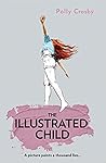 The Illustrated Child by Polly Crosby