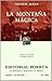 La Montaña Mágica by Thomas Mann La Montaña Mágica by Thomas Mann