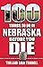 100 Things to Do in Nebrask...