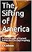 The Sifting of America: A C...