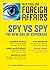 Spy vs Spy: The New Age of Espionage (Australia Foreign Affairs #9)