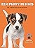 Een puppy in huis: De eerste maanden! (Dutch Edition)