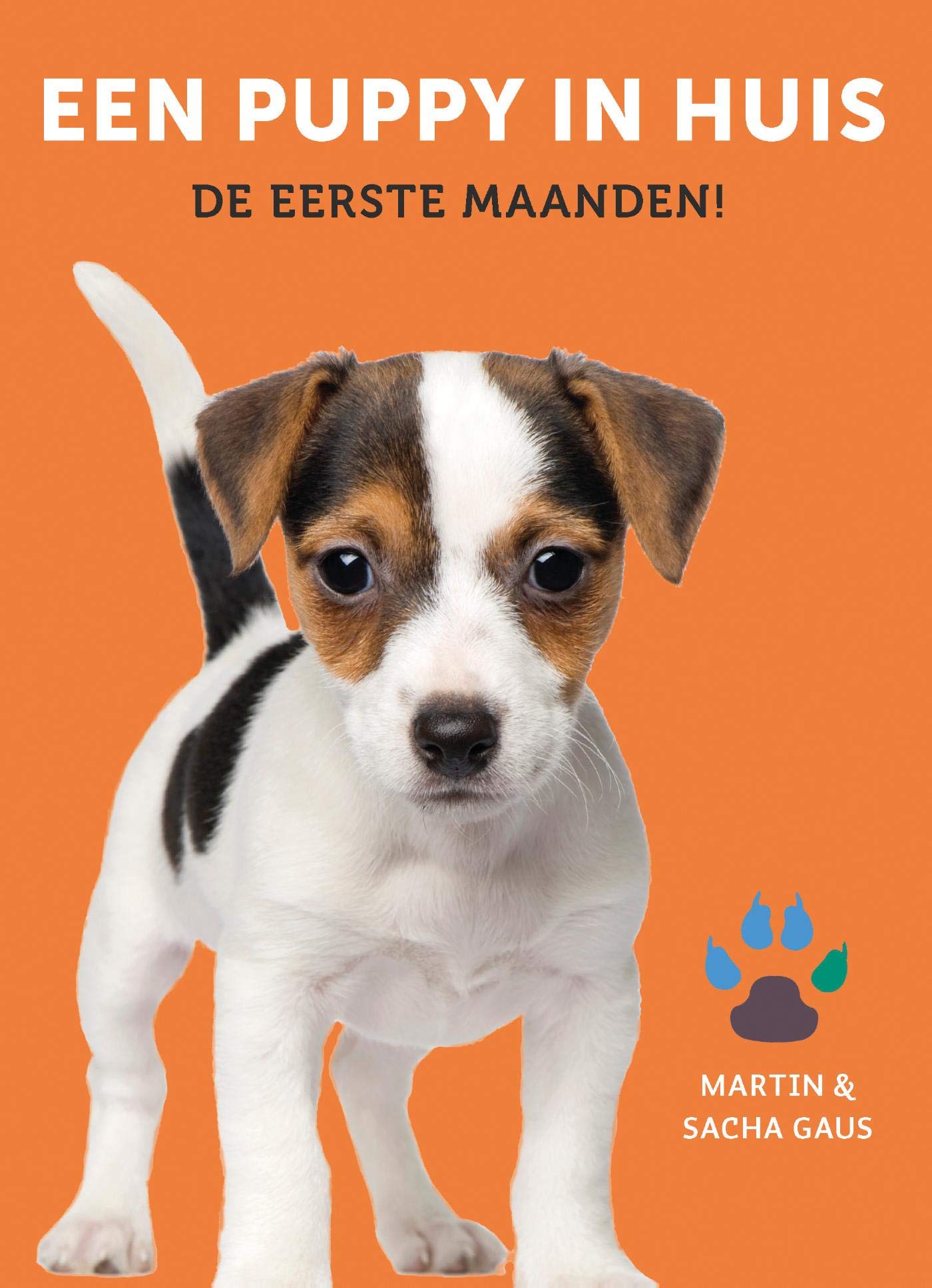 Een puppy in huis: De eerste maanden! (Dutch Edition)