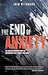 The End of Anxiet...