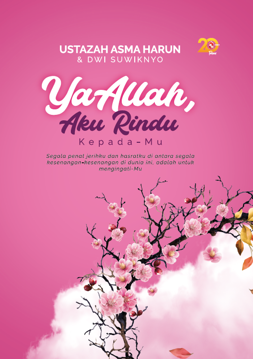 Ya Allah, Aku Rindu Kepada-Mu (Kembara Menuju Allah, #1)