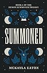 Summoned by Mckayla Eaton