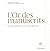 L?or des manuscrits  by CHRISTEL PIGEON