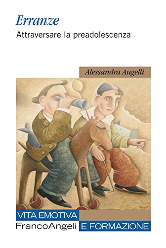 Erranze. Attraversare la preadolescenza (Kindle Edition)