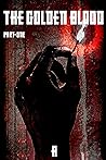 The Golden Blood: Part-One