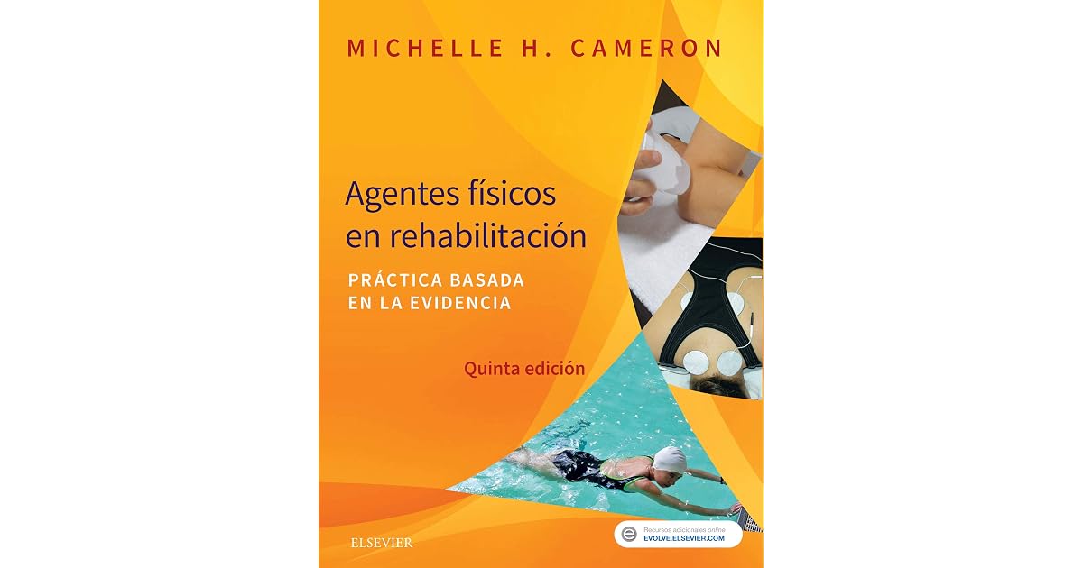 Agentes físicos en rehabilitación: Práctica basada en la evidencia by