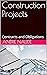 Construction Projects: Contracts and Obligations