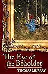 The Eye of the Be...