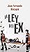 LEY DEL EX, LA - EBOOK