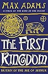 The First Kingdom...