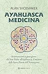 Ayahuasca Medicin...
