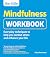 The Little Mindfulness Workbook by Gary Hennessey The Little Mindfulness Workbook by Gary Hennessey