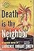 Death is Thy Neighbor