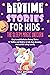 BEDTIME STORIES FOR KIDS by Kay Rhodes