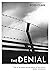 The Denial: A satirical nov...