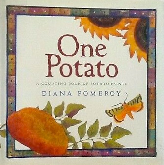One Potato: A Counting Book of Potato Prints