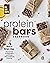 Protein Bars Cookbook: Have...