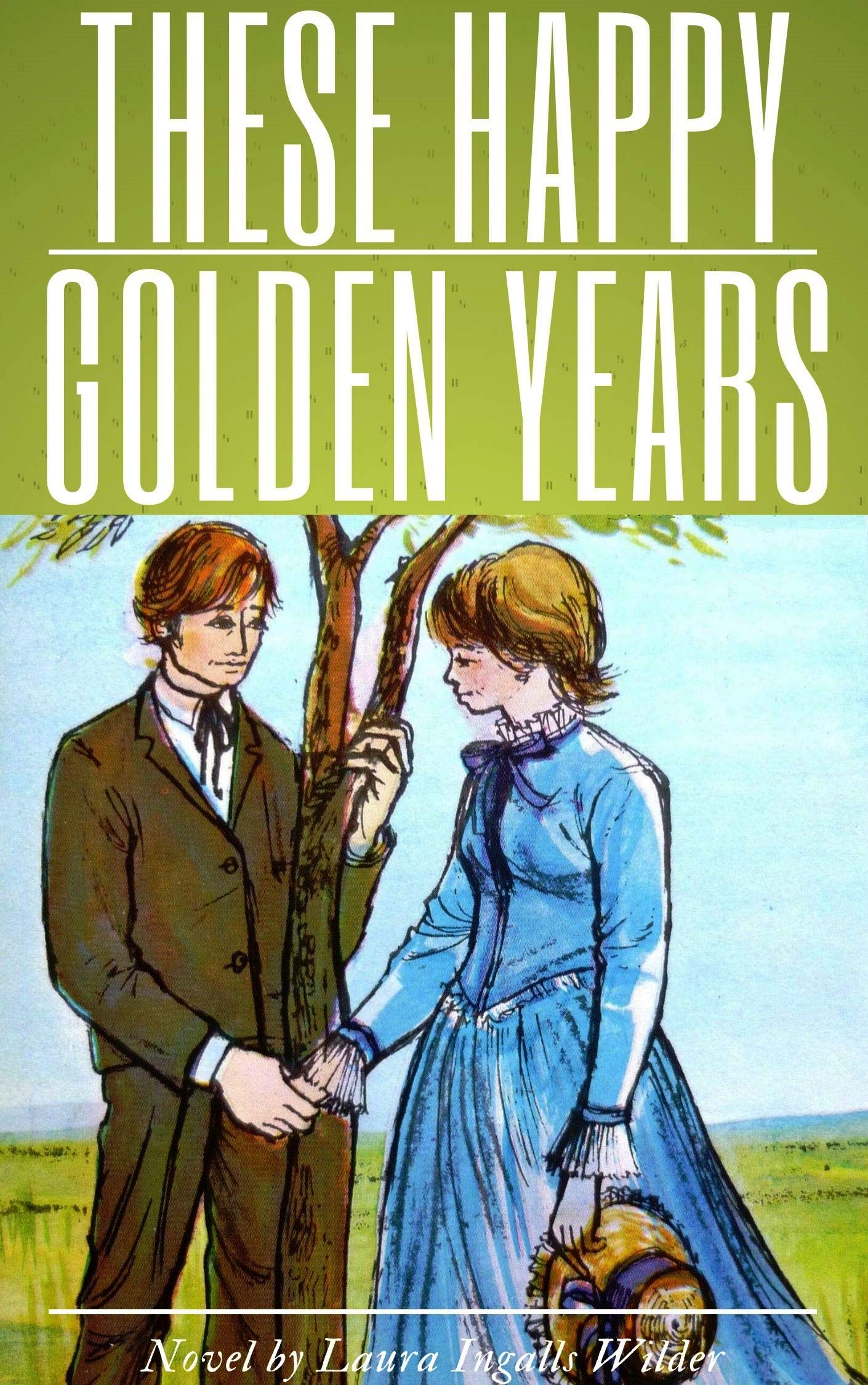 THESE HAPPY GOLDEN YEARS
