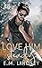 Love Him Steady (On the Mar...