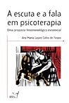 A escuta e a fala...