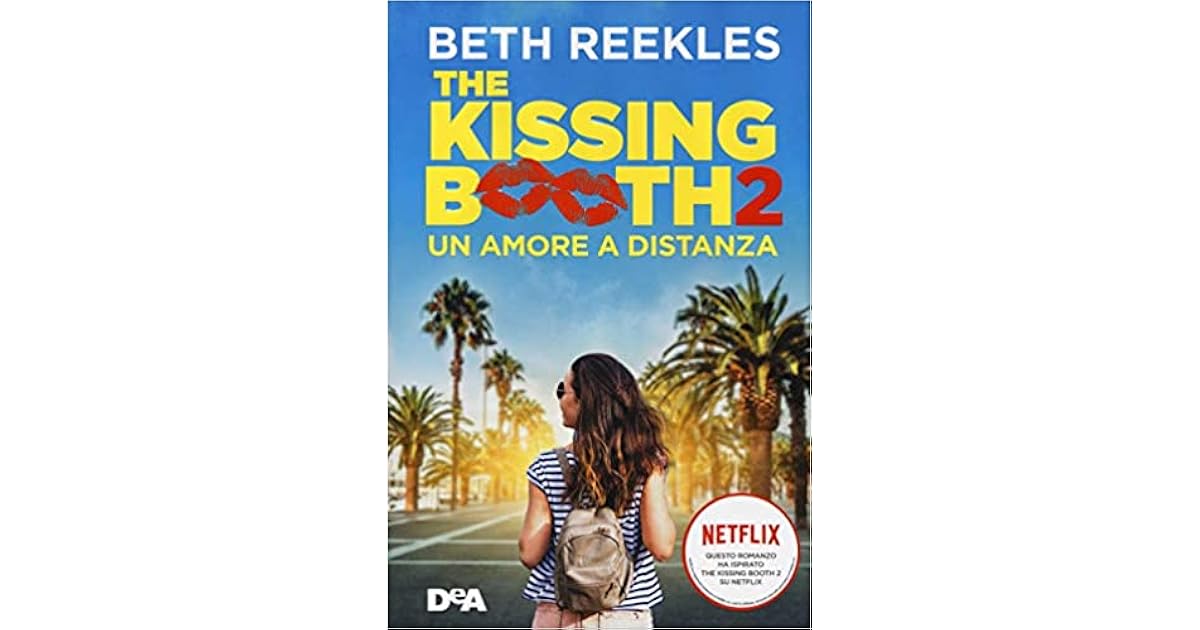 The Kissing Booth 2 Un Amore A Distanza