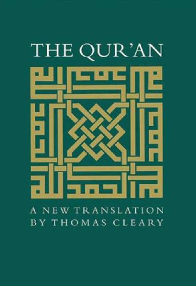 The Qur'an: A New Translation by Thomas Cleary (Kindle Edition)