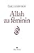 Allah au féminin: Le Fémini...