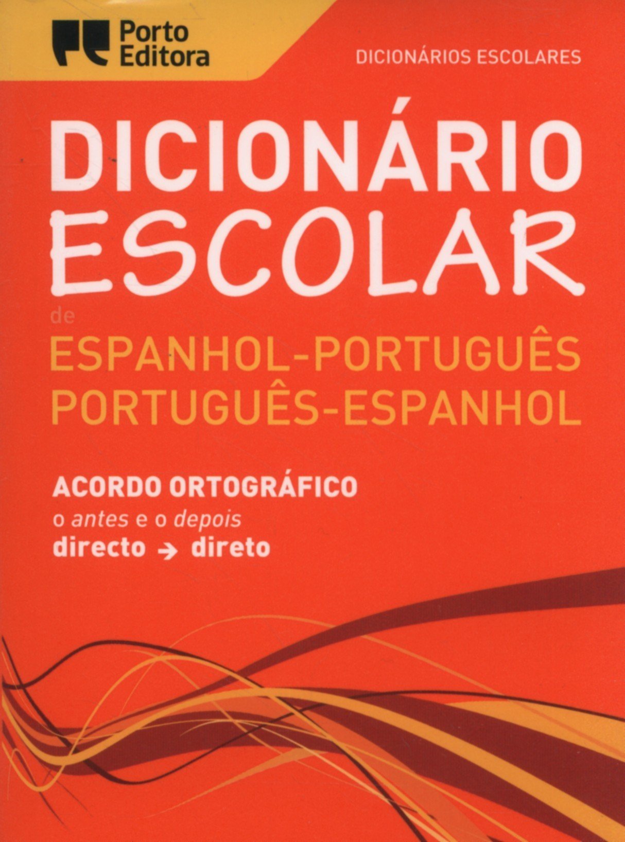 Dicionário Escolar de Espanhol-Português / Português-Espanhol - Diccionario portugues y espanol (Portuguese Edition)