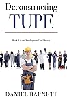 Deconstructing TUPE (Employment Law Library Book 5)